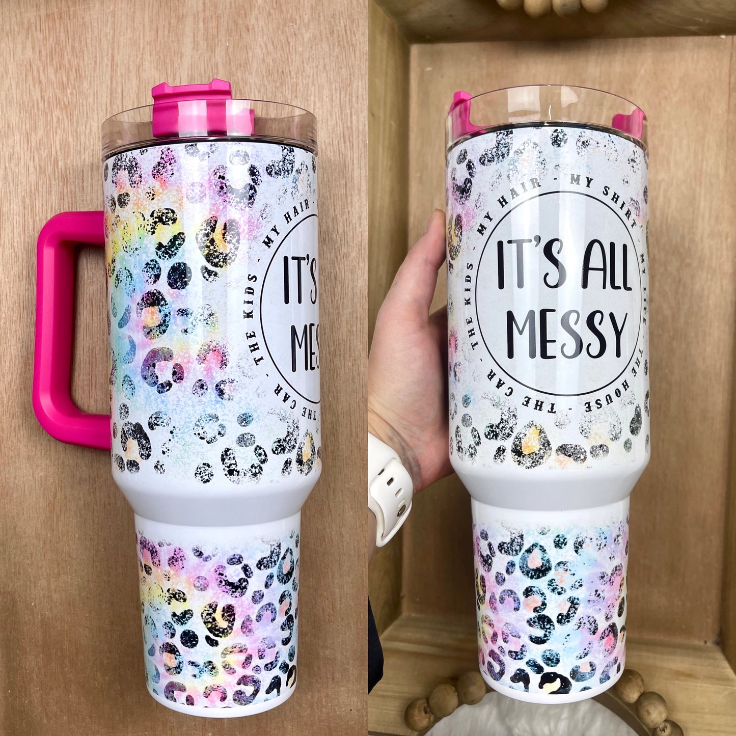 It’s all messy tumbler